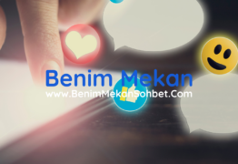 Benim Mekan’da Güvenli Sohbet Önerileri